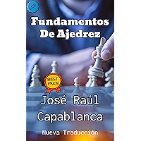 Fundamentos de Ajedrez : El libro numero 1 del Mozart del Ajedrez (Spanish Edition) book cover Fundamentos de Ajedrez : El libro numero 1 del Mozart del Ajedrez (Spanish Edition) book cover