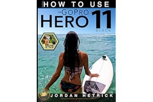 GoPro: How To Use The GoPro HERO 11 Black