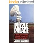 The Puzzle Palace: A Report on NSA, America's Most Secret Agency