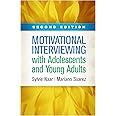 Motivational Interviewing with Adolescents and Young Adults (Applications of Motivational Interviewing Series)