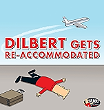 Dilbert Gets Re-accommodated