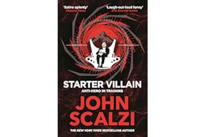 Starter Villain: A turbo-charged tale of supervillains, minions and a hidden volcano lair . . .