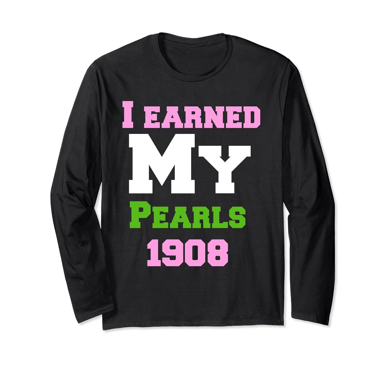 Alpha Kappa A I Earned My Pearls T-Shirt-ANZ