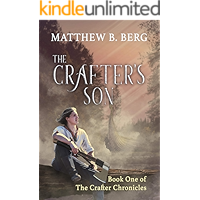 The Crafter's Son: Book One of the Exciting New Coming of Age Epic Fantasy Series, The Crafter Chronicles book cover