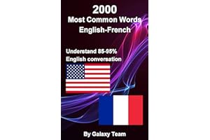 2000 mots anglais-français les plus courants en contexte, maîtrisez et augmentez votre vocabulaire anglais-français avec 2000