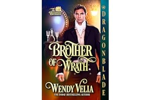 Brother of Wrath: A Regency Historical Romance (The Blackwood Brotherhood Book 3)