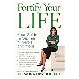 Fortify Your Life: Your Guide to Vitamins, Minerals, and More