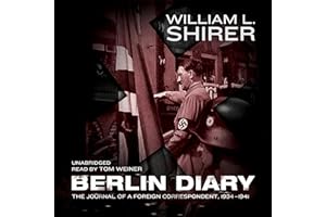 Berlin Diary: The Journal of a Foreign Correspondent, 1934–1941