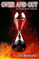 OVER AND OUT: An International Thriller Kindle Edition