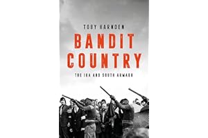 Bandit Country: The IRA In South Armagh