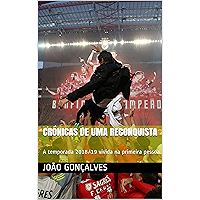 Crónicas de Uma Reconquista: A temporada 2018/19 vivida na primeira pessoa (Portuguese Edition) book cover
