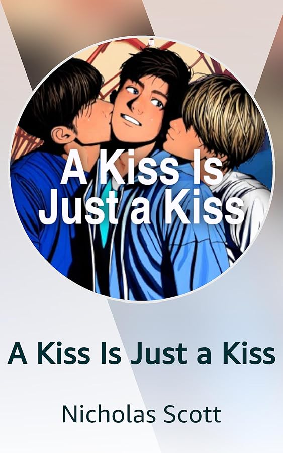 A Kiss Is Just a Kiss Kindle Vella