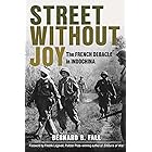 Street Without Joy: The French Debacle in Indochina (Stackpole Military History Series)