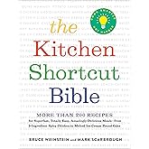 The Kitchen Shortcut Bible: More than 200 Recipes to Make Real Food Real Fast