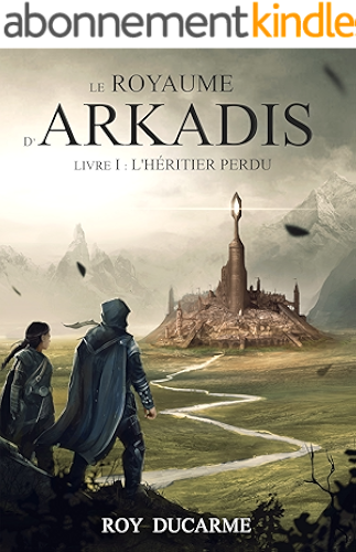 Download Le Royaume d'Arkadis: Livre I, L'héritier perdu (Tomes 1 et 2) PDF