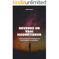 Devenez un vrai magnétiseur (French Edition) book cover Devenez un vrai magnétiseur (French Edition) book cover