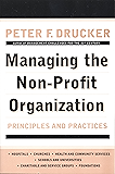 Managing the Non-Profit Organization: Principles and Practices