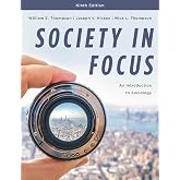 Society in Focus: An Introduction to Sociology