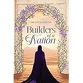 Builders of a Nation