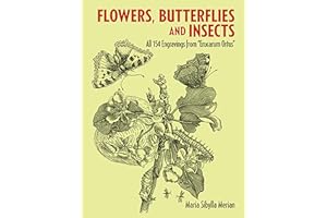 Flowers, Butterflies and Insects: All 154 Engravings from "Erucarum Ortus" (Dover Pictorial Archive)