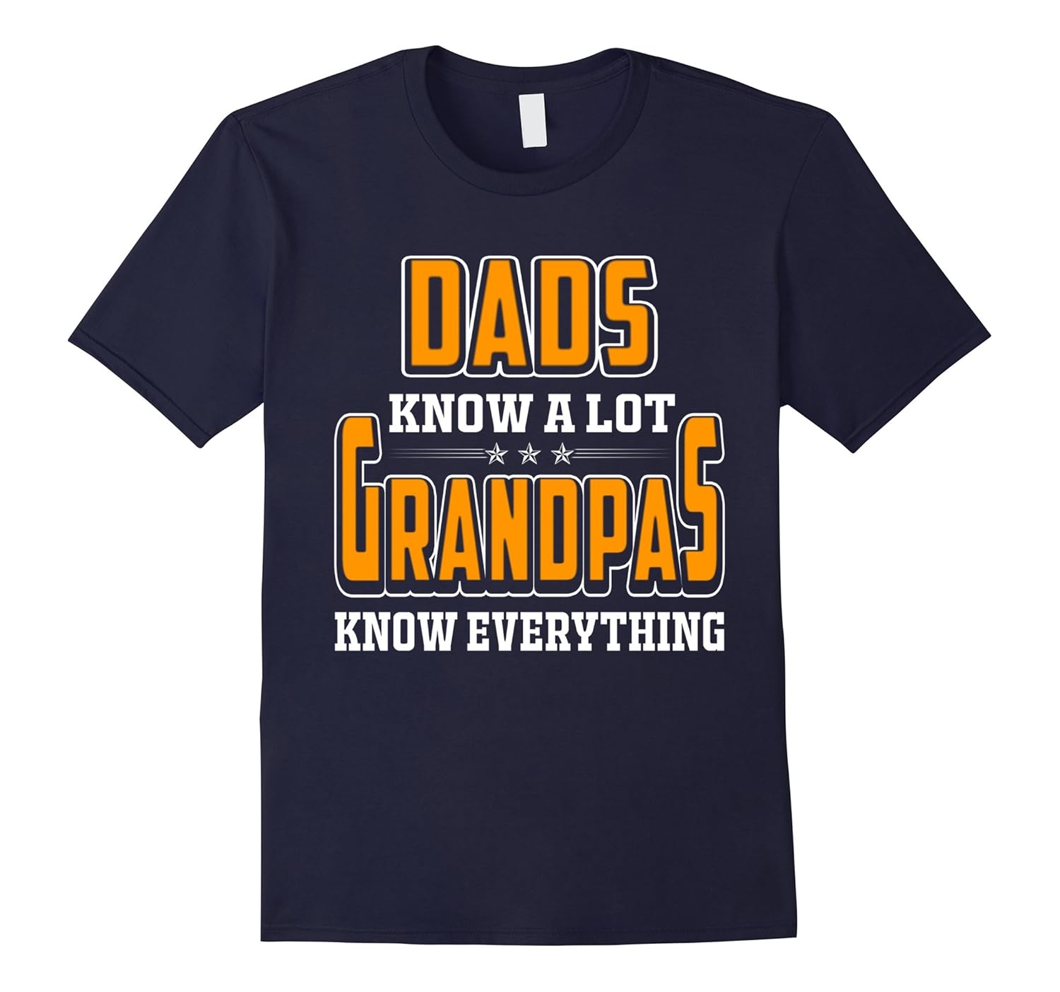 Dads Know A Lot Grandpas Know Everything Gift Father TShirt-ANZ