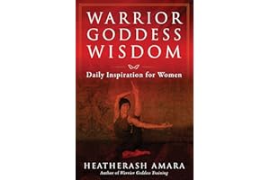 Warrior Goddess Wisdom: Daily Inspiration for Women