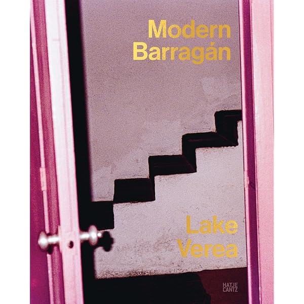 Architecture of Luis Barragan: Emilio Ambasz, Luis Barragan
