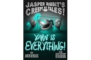 Yarn Is Everything! (Jasper Rabbit's Creepy Tales!)