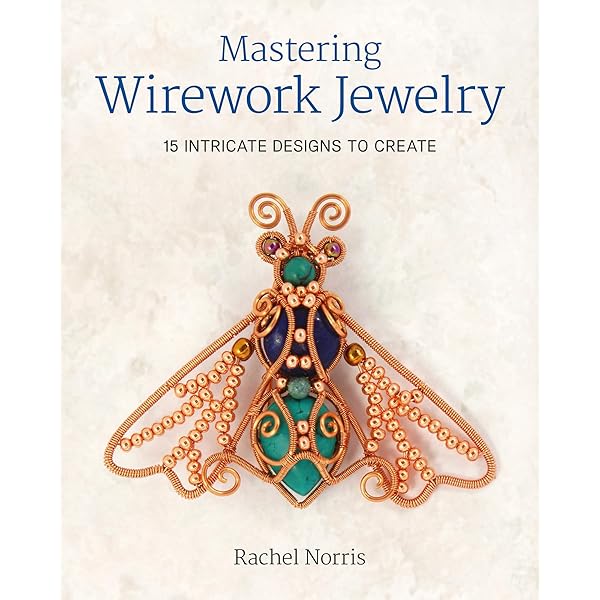 Wirework w/DVD: An Illustrated Guide to the Art of Wire Wrapping