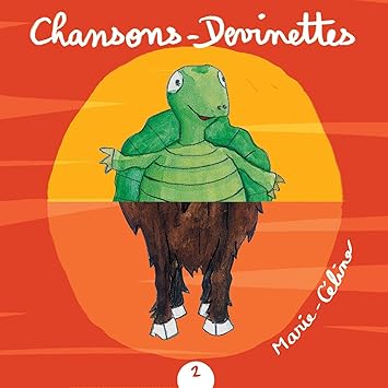 chansons devinettes marie céline chansons devinettes marie céline