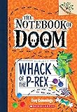 Whack of the P-Rex: A Branches Book