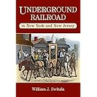 Underground Railroad in New York and New Jersey (The Underground Railroad)
