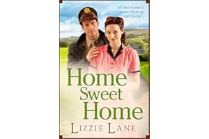 Home Sweet Home: An emotional historical family saga from Lizzie Lane (The Sweet Sisters Trilogy Book 3)