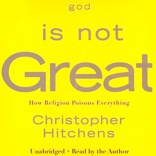 Download God is Not Great: How Religion Poisons Everything PDF