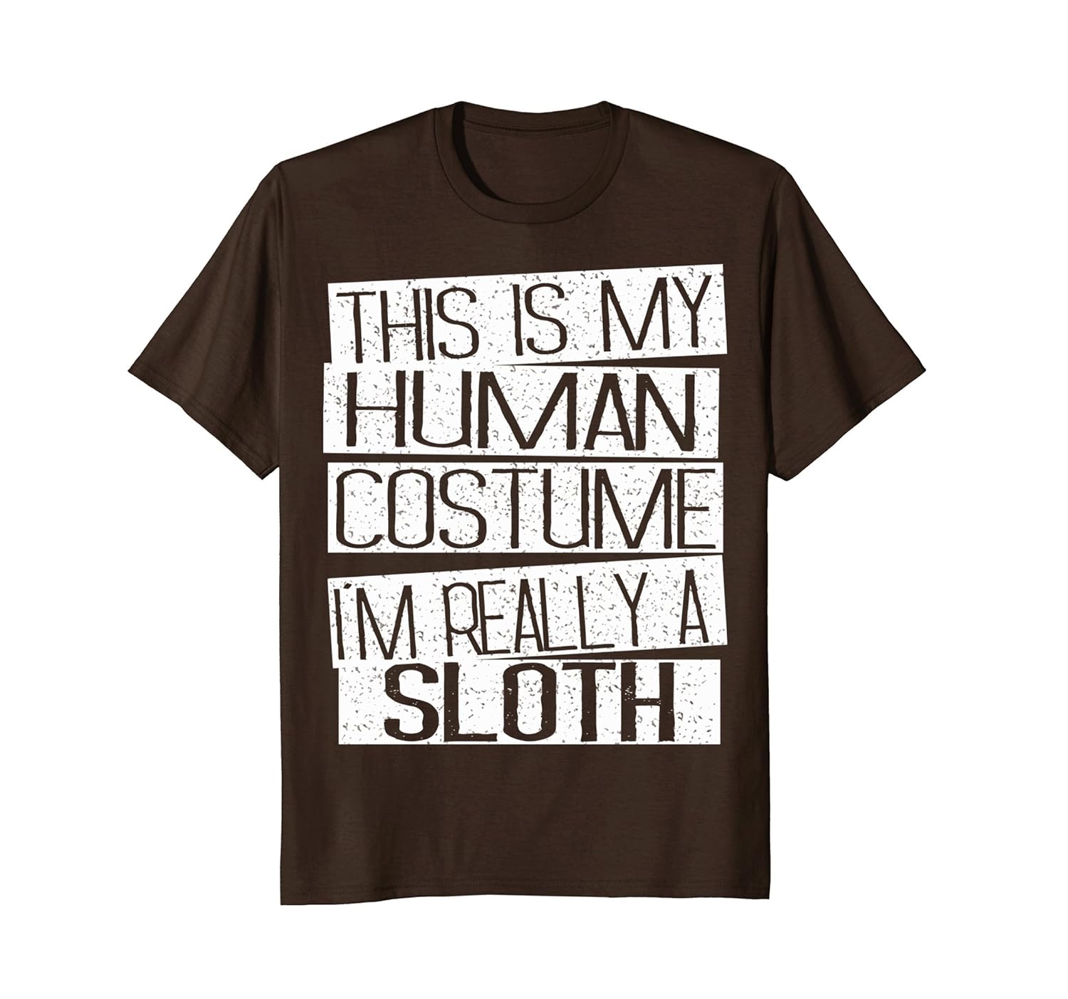 This Is My Human Costume I'm Really A Sloth T-Shirt-ANZ