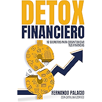 Detox financiero: 16 secretos para desintoxicar tus finanzas (Spanish Edition) book cover Detox financiero: 16 secretos para desintoxicar tus finanzas (Spanish Edition) book cover