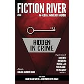Fiction River: Hidden in Crime (Fiction River: An Original Anthology Magazine Book 16)