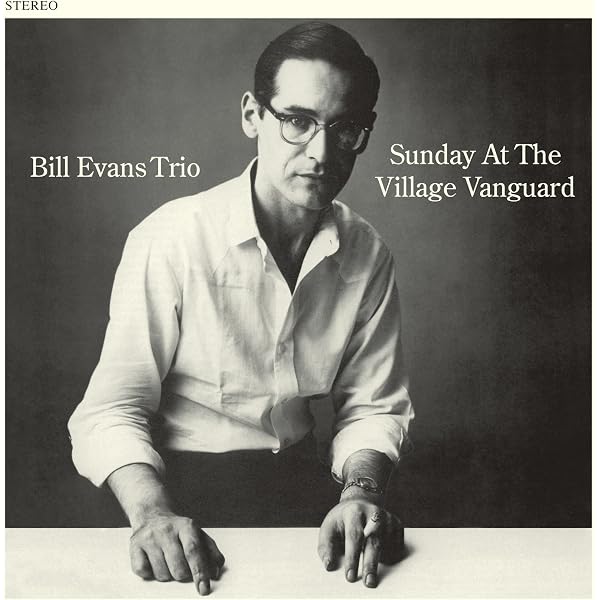 Bill Evans Trio - Sunday at the Village Vanguard (Original Jazz