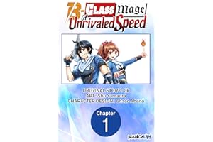 The B-Class Mage of Unrivaled Speed #001 (The B-Class Mage of Unrivaled Speed Chapter Serials Book 1)