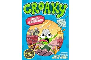 Croaky: Danger at Crater Canyon (Volume 5)