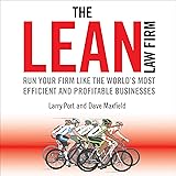 The Lean Law Firm: Run Your Firm Like the World’s