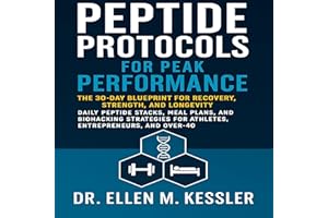 Peptide Protocols for Peak Performance: The 30-Day Blueprint for Recovery, Strength, and Longevity Daily Peptide Stacks, Meal