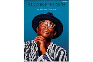 Alexis Ffrench Sheet Music Collection | Piano Solo Songbook | 24 Beautiful Pieces for Beginners and Advanced Pianists | Inclu
