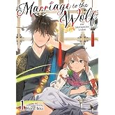 Marriage to the Wolf: An Interspecies Union Vol. 1