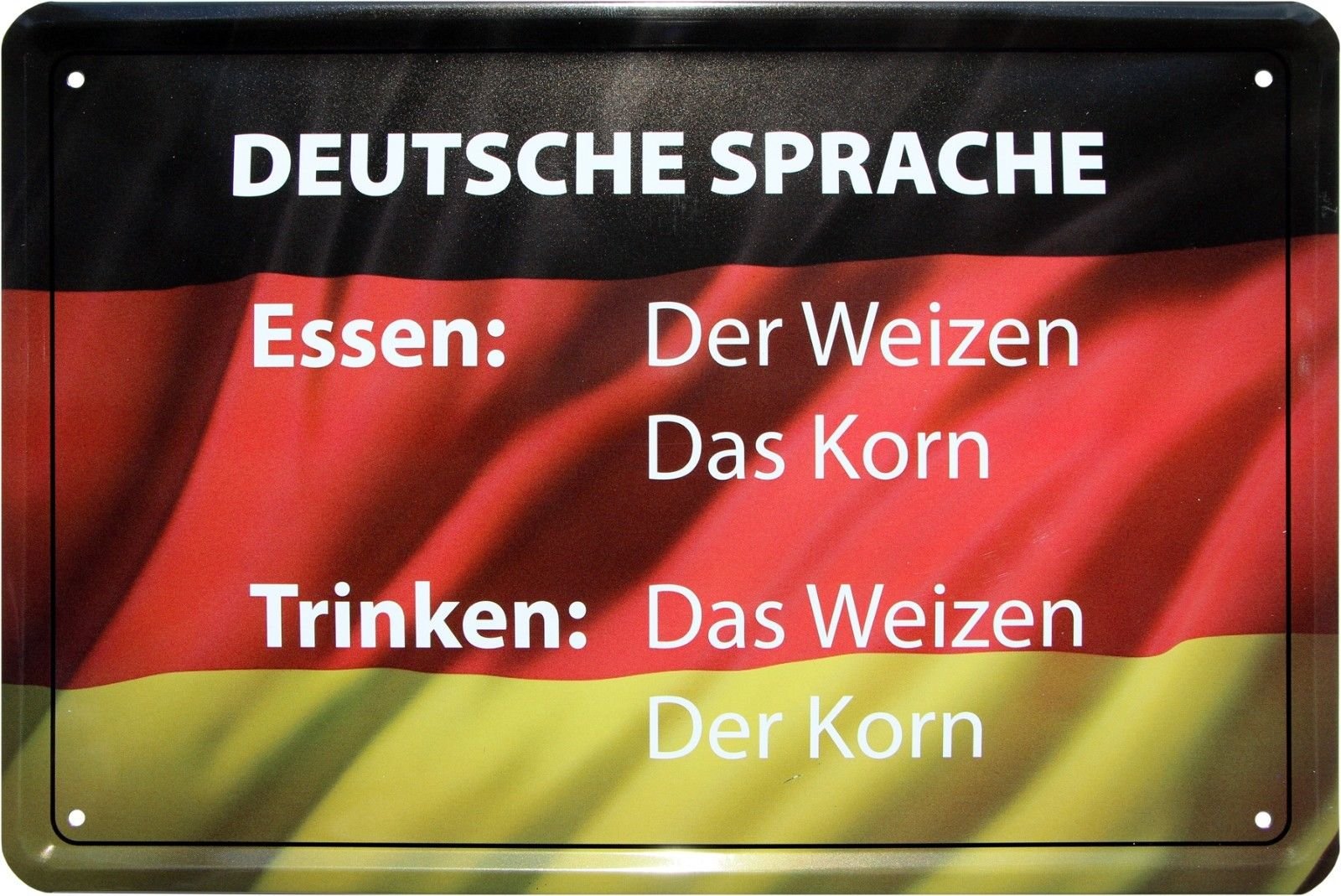 German Language of Korn-das Korn, das Weizen-der Wheat 20 x 30 cm Tin Sign 25