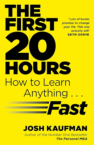 Download The First 20 Hours: How to Learn Anything ... Fast (English Edition) PDF