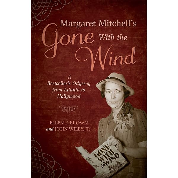 Margaret Mitchell's Gone With the Wind: A Bestseller's Odyssey
