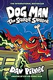 Dog Man: The Scarlet Shedder: A Graphic Novel