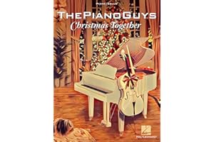 The Piano Guys Christmas Together | Piano Solo with Optional Cello | 12 Holiday Songs from the 2017 Album | Christmas Sheet Music with Cello Parts | Piano/Cello Songbook
