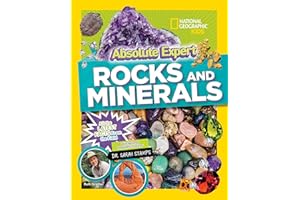 Absolute Expert: Rocks & Minerals: All the Latest Facts from the Field